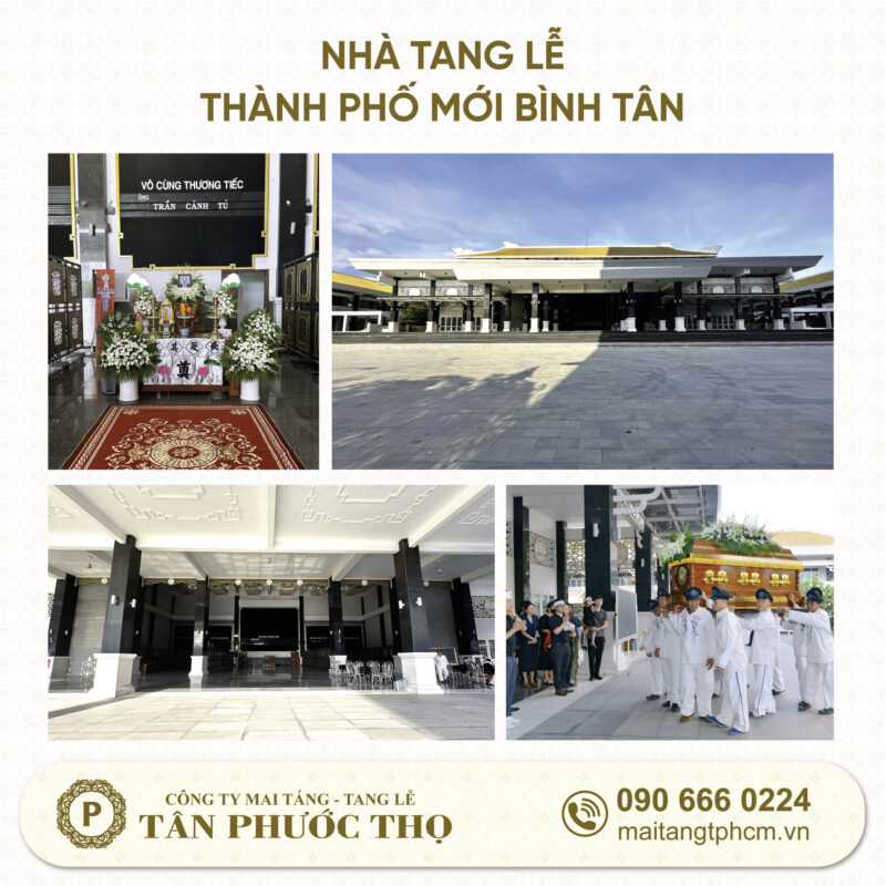 nhà tang lễ thành phố mới bình tân tổ chức dịch vụ mai táng trọn gói và tang lễ trọn gói