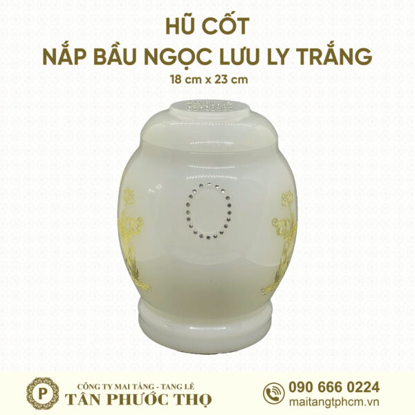 Hũ Cốt Ngọc Lưu Ly Trắng Nắp Bầu