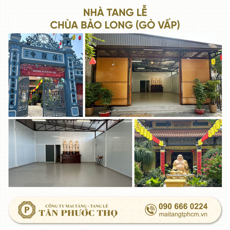 Nhà tang lễ chùa Bảo Long là nơi tổ chức tang lễ trọn gói và mai táng trọn gói tại Gò Vấp
