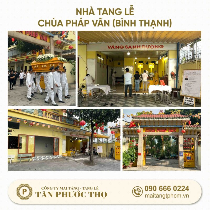 Nhà tang lễ chùa pháp vân bình thạnh là nơi tổ chức dịch vụ mai táng trọn gói và tổ chức tang lễ trọn gói