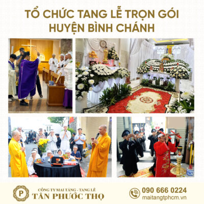 Tổ chức tang lễ trọn gói huyện bình chánh và dịch vụ mai táng trọn gói