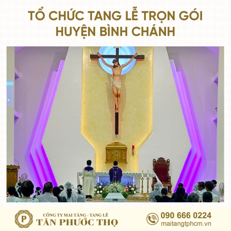 tang lễ trọn gói huyện bình chánh theo nghi thức tang lễ công giáo