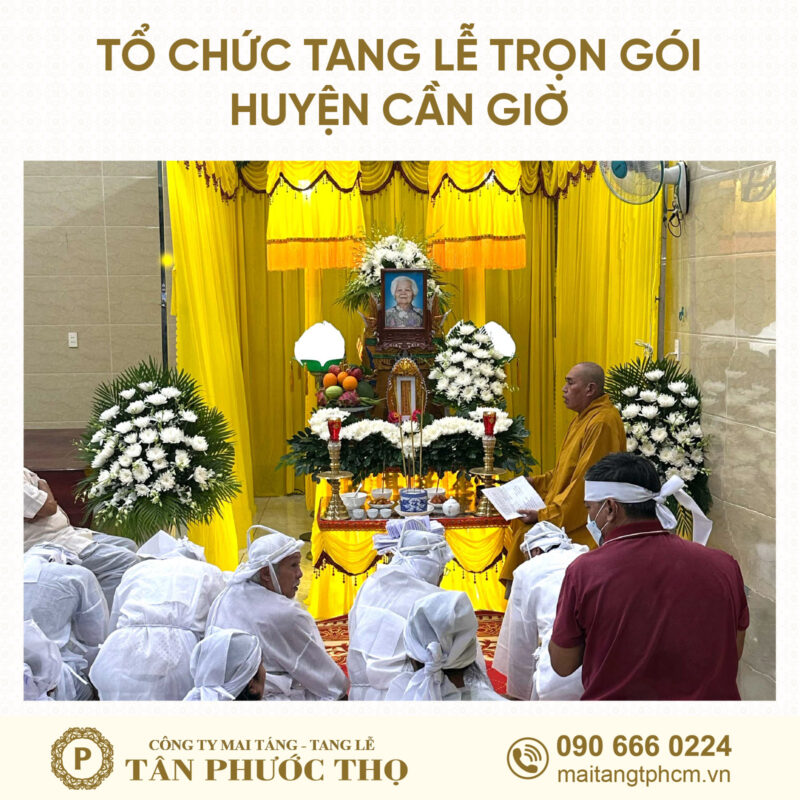 tang lễ trọn gói Huyện Cần Giờ theo nghi thức tang lễ phật giáo