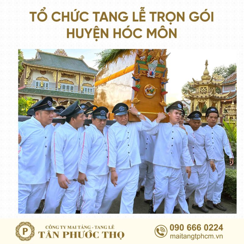 đội công nhân di quan trong tang lễ trọn gói Huyện Hóc Môn