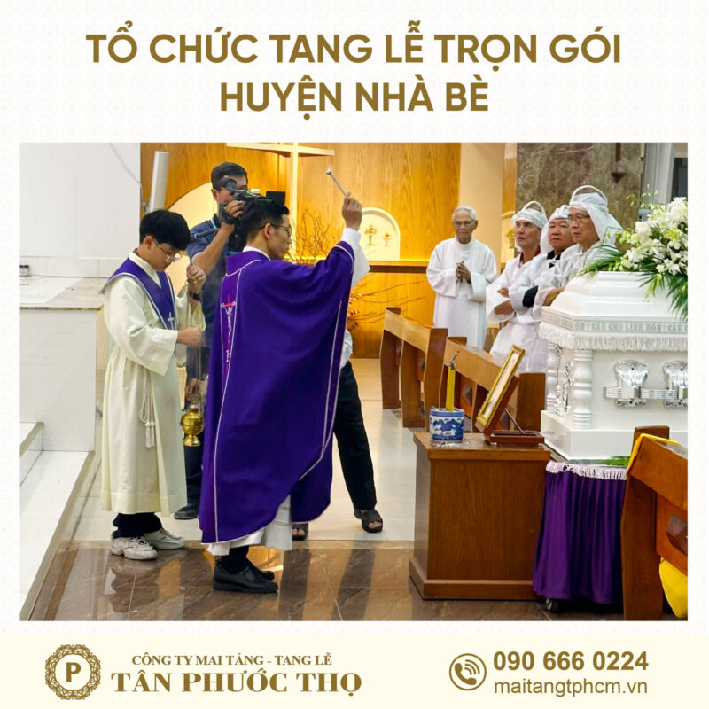 tang lễ trọn gói Huyện Nhà Bè theo nghi thức tang lễ công giáo