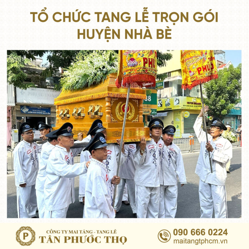 đội công nhân di quan trong tang lễ trọn gói Huyện Nhà Bè