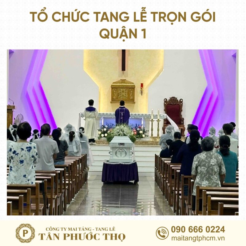 tang lễ trọn gói Quận 1 theo nghi thức tang lễ công giáo