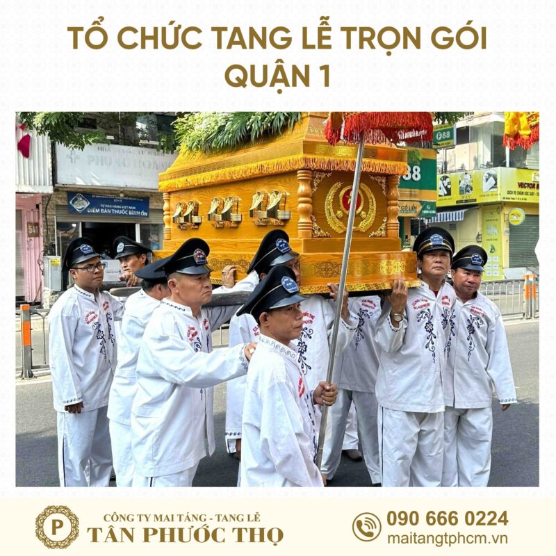 đội công nhân di quan trong tang lễ trọn gói Quận 1