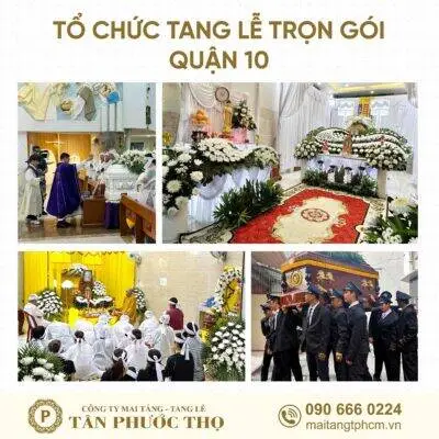 Tổ chức tang lễ trọn gói Quận 10 và dịch vụ mai táng trọn gói