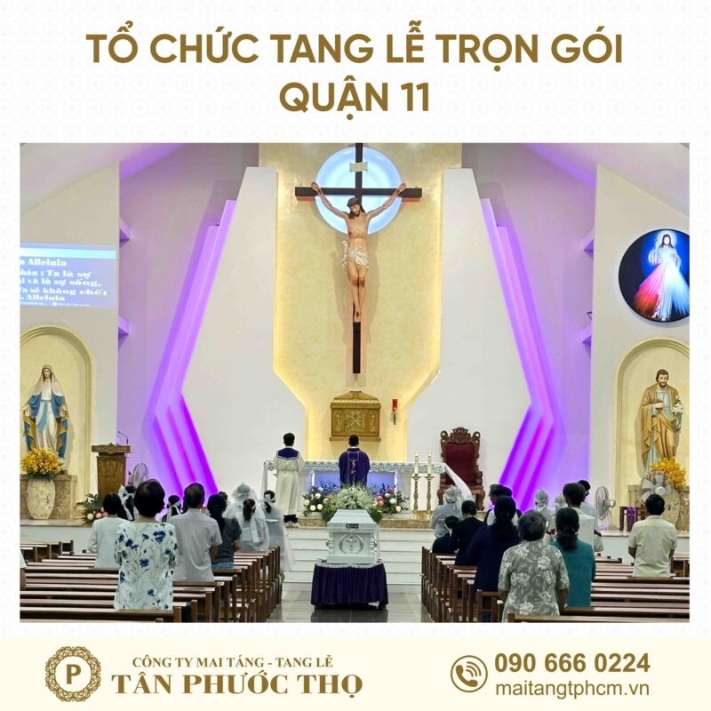 tang lễ trọn gói Quận 11 theo nghi thức tang lễ công giáo