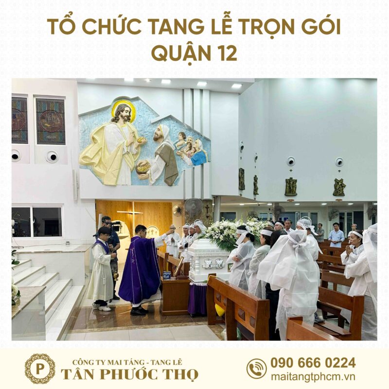 tang lễ trọn gói Quận 12 theo nghi thức tang lễ công giáo