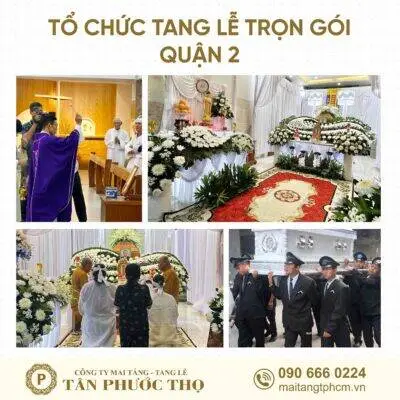Tổ chức tang lễ trọn gói Quận 2 và dịch vụ mai táng trọn gói