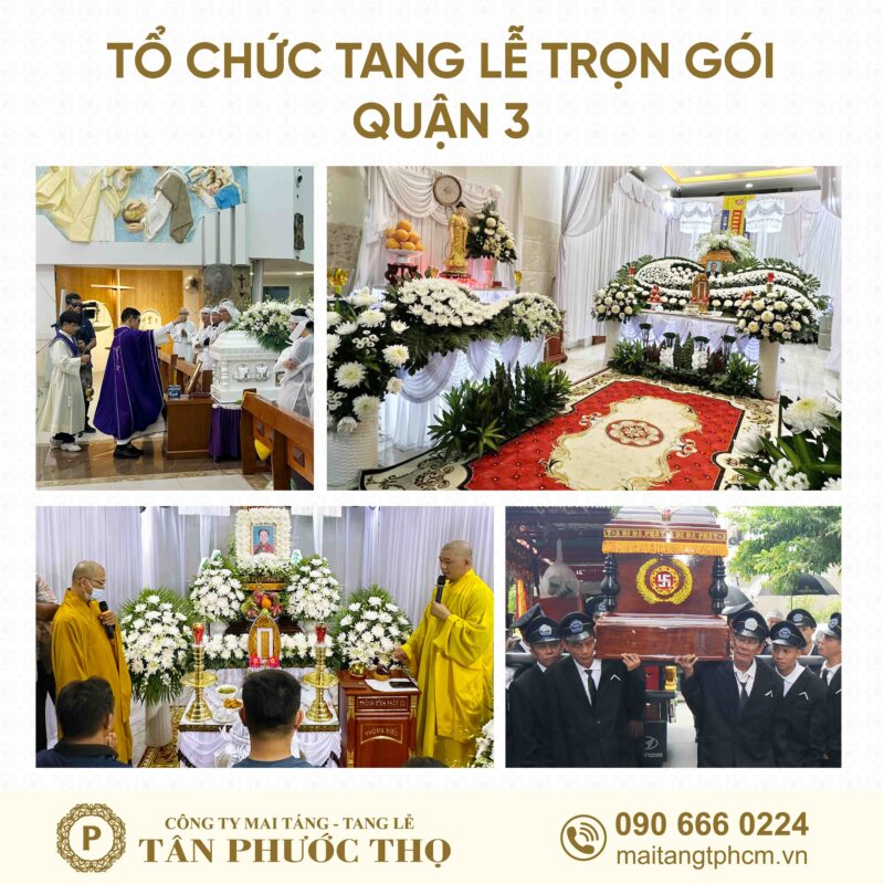 Tổ chức tang lễ trọn gói Quận 3 và dịch vụ mai táng trọn gói