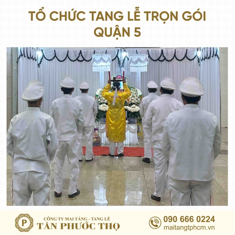 đội công nhân di quan trong tang lễ trọn gói Quận 5
