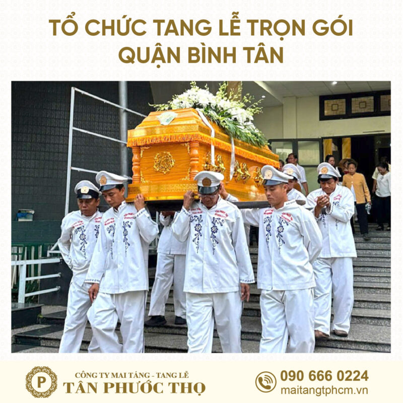 đội công nhân di quan trong tang lễ trọn gói Quận Bình Tân