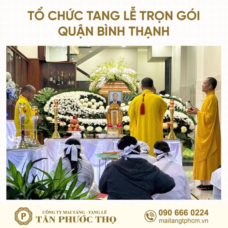 tang lễ trọn gói Quận Bình Thạnh theo nghi thức tang lễ phật giáo