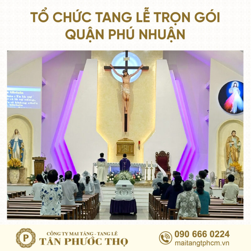 tang lễ trọn gói Quận Phú Nhuận theo nghi thức tang lễ công giáo