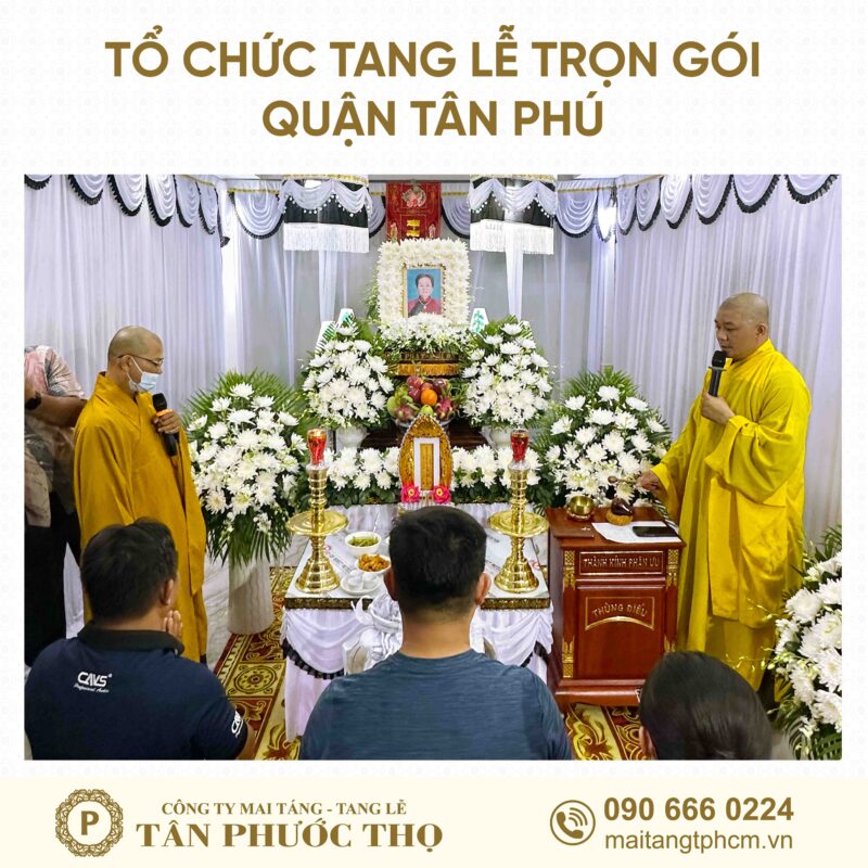 tang lễ trọn gói Quận Tân Phú theo nghi thức tang lễ phật giáo