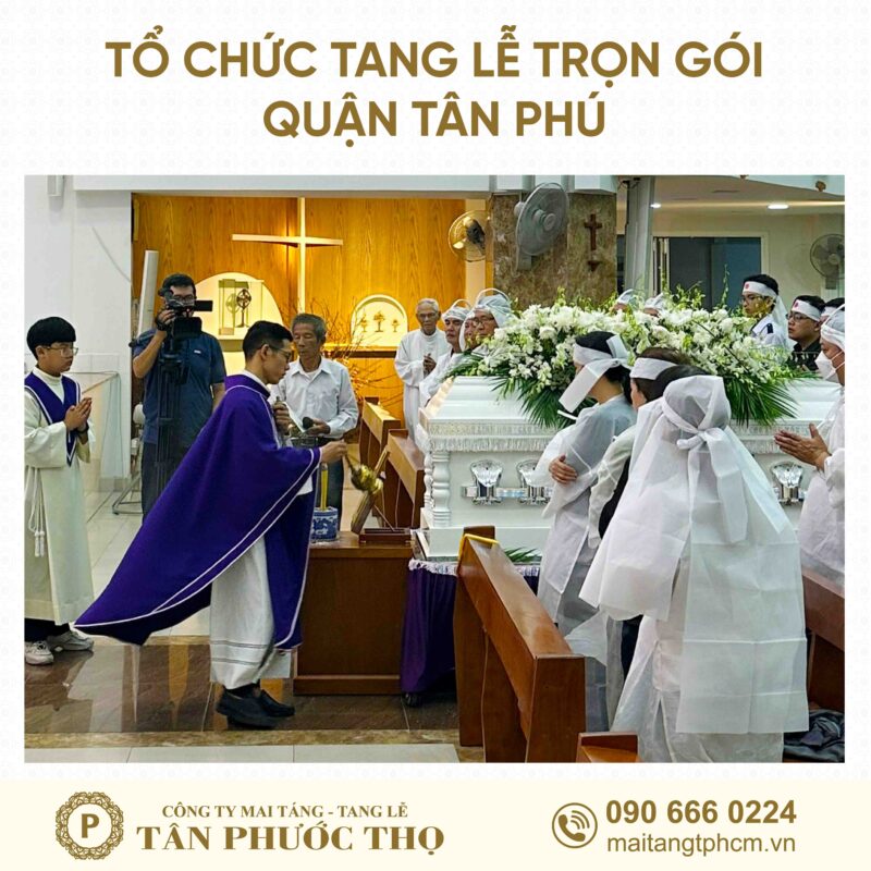 tang lễ trọn gói Quận Tân Phú theo nghi thức tang lễ công giáo