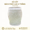 Hũ Cốt Cao Cấp Ngọc Lưu Ly Bạch Bách Phúc