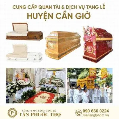 trại hòm huyện cần giờ chuyên cung cấp dịch vụ tang lễ trọn gói và mai táng trọn gói