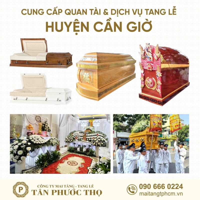 trại hòm huyện cần giờ chuyên cung cấp dịch vụ tang lễ trọn gói và mai táng trọn gói