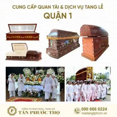 trại hòm quận 1 chuyên cung cấp dịch vụ tang lễ trọn gói và mai táng trọn gói