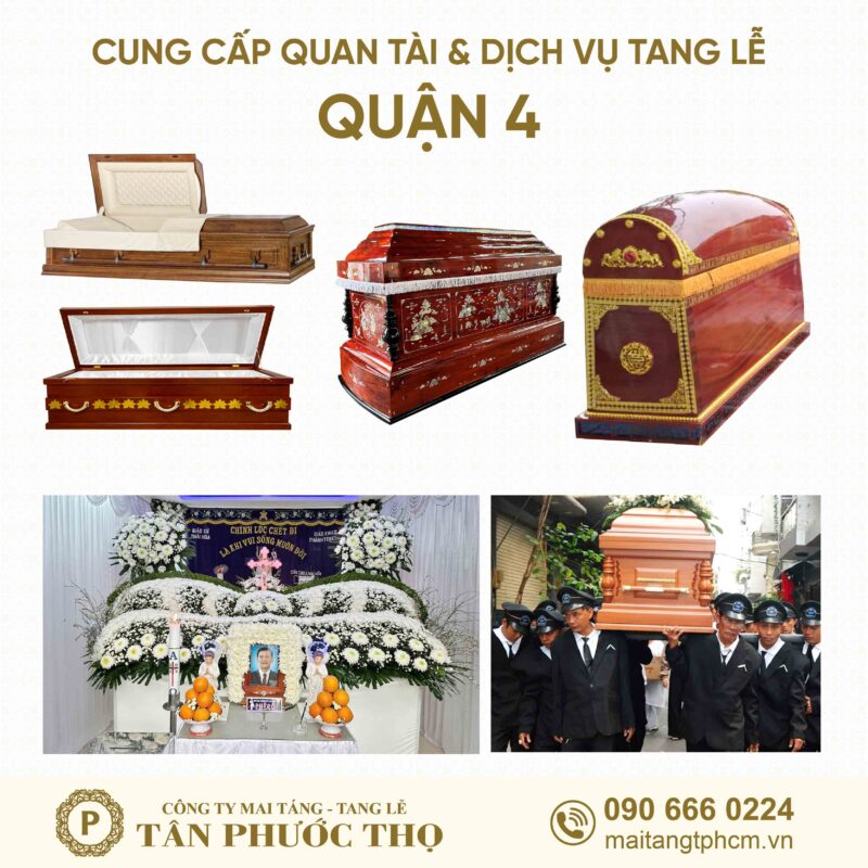 trại hòm quận 4 chuyên cung cấp dịch vụ tang lễ trọn gói và mai táng trọn gói