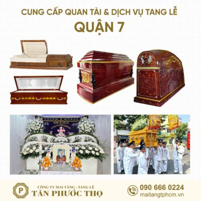 trại hòm quận 7 chuyên cung cấp dịch vụ tang lễ trọn gói và mai táng trọn gói