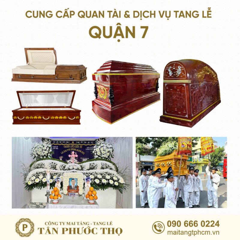 trại hòm quận 7 chuyên cung cấp dịch vụ tang lễ trọn gói và mai táng trọn gói