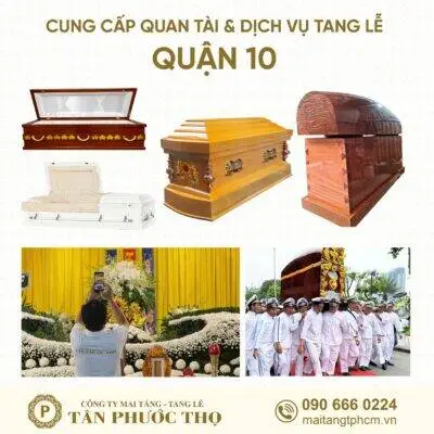 trại hòm quận 10 chuyên cung cấp dịch vụ tang lễ trọn gói và mai táng trọn gói