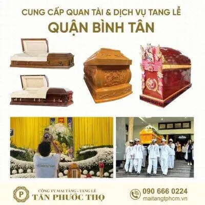 trại hòm quận bình tân chuyên cung cấp dịch vụ tang lễ trọn gói và mai táng trọn gói